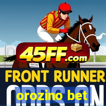orozino bet